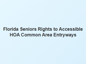 Ensuring Hoa Accessibility for Florida Seniors
