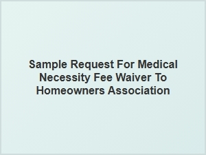 Fee Waiver Request for Medical Necessity