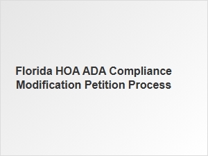 Florida Hoa Ada Modification Petition Process